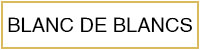 BLANC DE BLANCS
